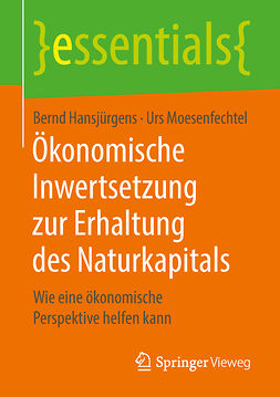 Hansjürgens, Bernd - Ökonomische Inwertsetzung zur Erhaltung des Naturkapitals, ebook