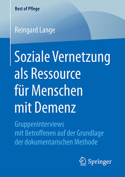 Lange, Reingard - Soziale Vernetzung als Ressource für Menschen mit Demenz, e-kirja