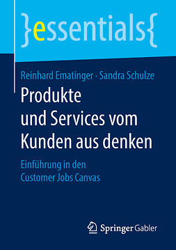 Ematinger, Reinhard - Produkte und Services vom Kunden aus denken, e-bok