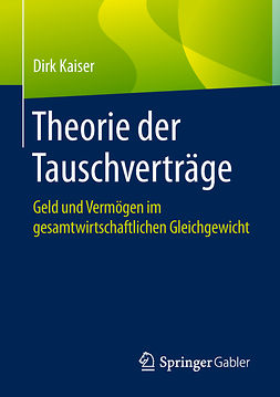 Kaiser, Dirk - Theorie der Tauschverträge, ebook