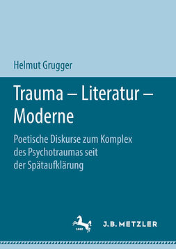 Grugger, Helmut - Trauma – Literatur – Moderne, ebook