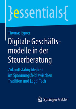 Egner, Thomas - Digitale Geschäftsmodelle in der Steuerberatung, ebook