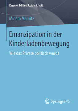 Mauritz, Miriam - Emanzipation in der Kinderladenbewegung, ebook