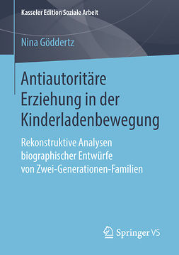 Göddertz, Nina - Antiautoritäre Erziehung in der Kinderladenbewegung, ebook