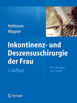 Hofmann, Rainer - Inkontinenz- und Deszensuschirurgie der Frau, e-kirja