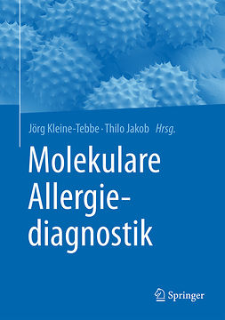 Jakob, Thilo - Molekulare Allergiediagnostik, ebook