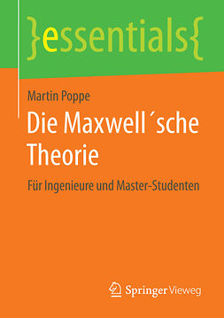 Poppe, Martin - Die Maxwell´sche Theorie, e-kirja