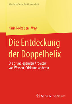 Nickelsen, Kärin - Die Entdeckung der Doppelhelix, e-bok
