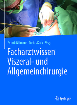 Billmann, Franck - Facharztwissen Viszeral- und Allgemeinchirurgie, ebook