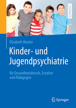 Höwler, Elisabeth - Kinder- und Jugendpsychiatrie für Gesundheitsberufe, Erzieher und Pädagogen, e-bok