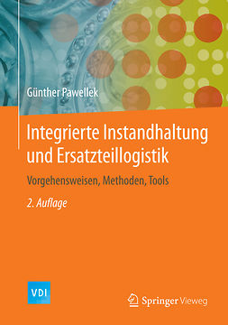 Pawellek, Günther - Integrierte Instandhaltung und Ersatzteillogistik, e-bok