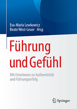 Lewkowicz, Eva-Maria - Führung und Gefühl, ebook