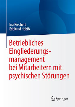 Habib, Edeltrud - Betriebliches Eingliederungsmanagement bei Mitarbeitern mit psychischen Störungen, ebook