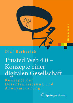 Berberich, Olaf - Trusted Web 4.0 - Konzepte einer digitalen Gesellschaft, ebook
