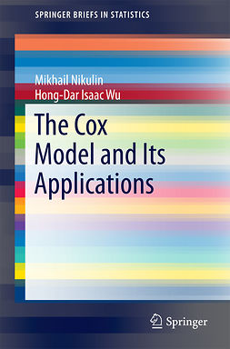 Nikulin, Mikhail - The Cox Model and Its Applications, ebook