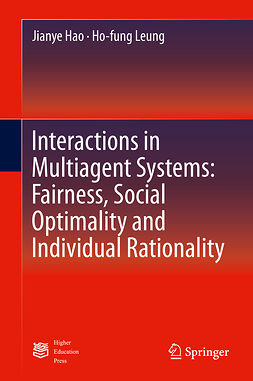 Hao, Jianye - Interactions in Multiagent Systems: Fairness, Social Optimality and Individual Rationality, e-kirja
