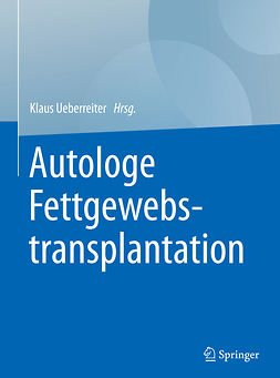 Ueberreiter, Klaus - Autologe Fettgewebstransplantation, e-kirja