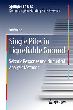 Wang, Rui - Single Piles in Liquefiable Ground, e-bok