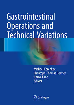 Germer, Christoph-Thomas - Gastrointestinal Operations and Technical Variations, ebook
