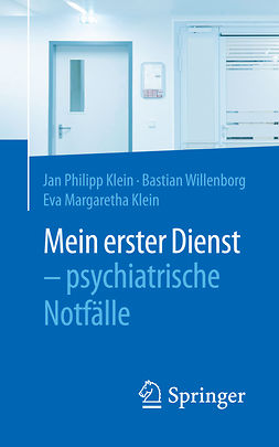 Klein, Eva Margaretha - Mein erster Dienst – psychiatrische Notfälle, e-bok