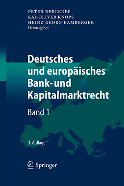Bamberger, Heinz Georg - Deutsches und europäisches Bank- und Kapitalmarktrecht, e-bok