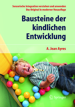 Ayres, A. Jean - Bausteine der kindlichen Entwicklung, ebook