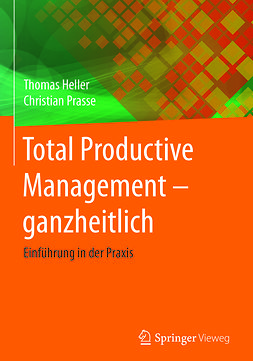 Heller, Thomas - Total Productive Management - ganzheitlich, ebook
