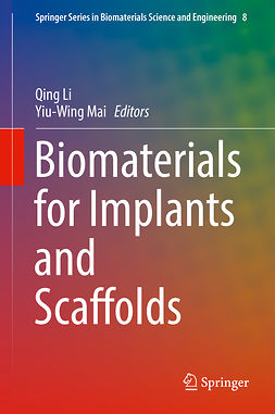 Li, Qing - Biomaterials for Implants and Scaffolds, e-kirja