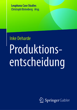 Deharde, Inke - Produktionsentscheidung, ebook