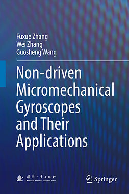 Wang, Guosheng - Non-driven Micromechanical Gyroscopes and Their Applications, e-kirja