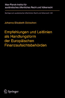 Dickschen, Johanna Elisabeth - Empfehlungen und Leitlinien als Handlungsform der Europäischen Finanzaufsichtsbehörden, ebook