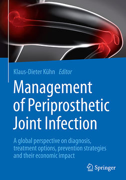 Kühn, Klaus-Dieter - Management of Periprosthetic Joint Infection, e-bok