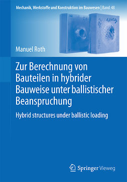 Roth, Manuel - Zur Berechnung von Bauteilen in hybrider Bauweise unter ballistischer Beanspruchung, ebook