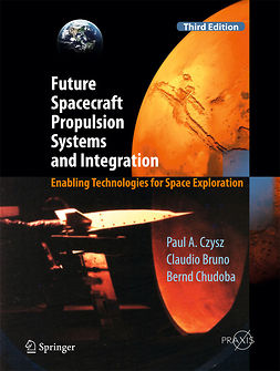 Bruno, Claudio - Future Spacecraft Propulsion Systems and Integration, e-kirja