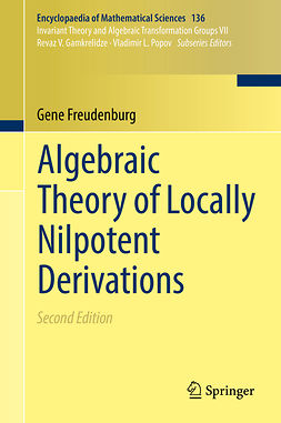 Freudenburg, Gene - Algebraic Theory of Locally Nilpotent Derivations, ebook
