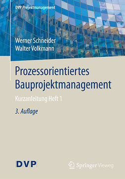 Schneider, Werner - Prozessorientiertes Bauprojektmanagement, ebook