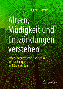 Straub, Rainer H. - Altern, Müdigkeit und Entzündungen verstehen, ebook