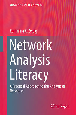 Zweig, Katharina A. - Network Analysis Literacy, ebook