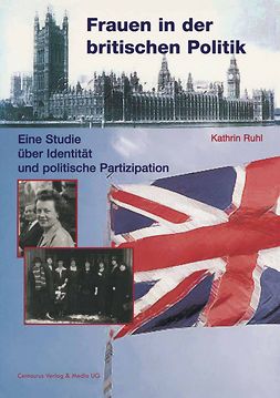 Ruhl, Kathrin - Frauen in der britischen Politik, ebook