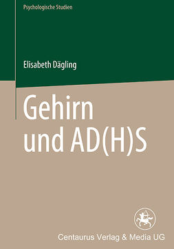 Dägling, Elisabeth - Gehirn und AD(H)S, ebook