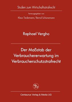 Vergho, Raphael - Der Maßstab der Verbrauchererwartung im Verbraucherschutzstrafrecht, ebook