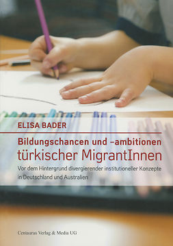 Bader, Elisa - Bildungschancen und -ambitionen türkischer MigrantInnen, ebook