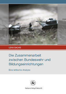 Sachs, Lena - Die Zusammenarbeit zwischen Bundeswehr und Bildungseinrichtungen, ebook