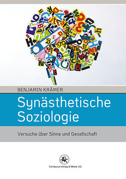 Krämer, Benjamin - Synästhetische Soziologie, e-bok