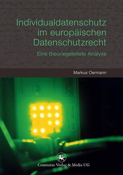 Oermann, Markus - Individualdatenschutz im europäischen Datenschutzrecht, ebook