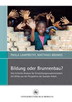 Brungs, Matthias - Bildung oder Brunnenbau?, e-kirja