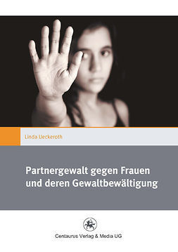 Ueckeroth, Linda - Partnergewalt gegen Frauen und deren Gewaltbewältigung, ebook