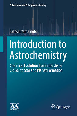 Yamamoto, Satoshi - Introduction to Astrochemistry, e-bok