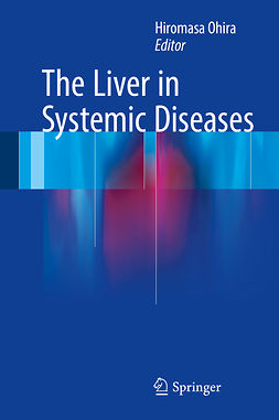 Ohira, Hiromasa - The Liver in Systemic Diseases, ebook