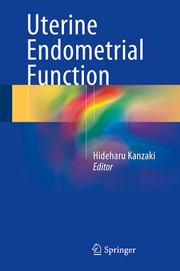 Kanzaki, Hideharu - Uterine Endometrial Function, ebook